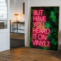Have You Heard It On Vinyl V2 Ferns Left-Aligned Print