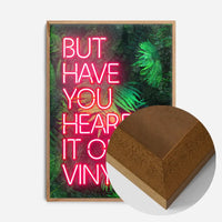 Have You Heard It On Vinyl V2 Ferns Left-Aligned Print