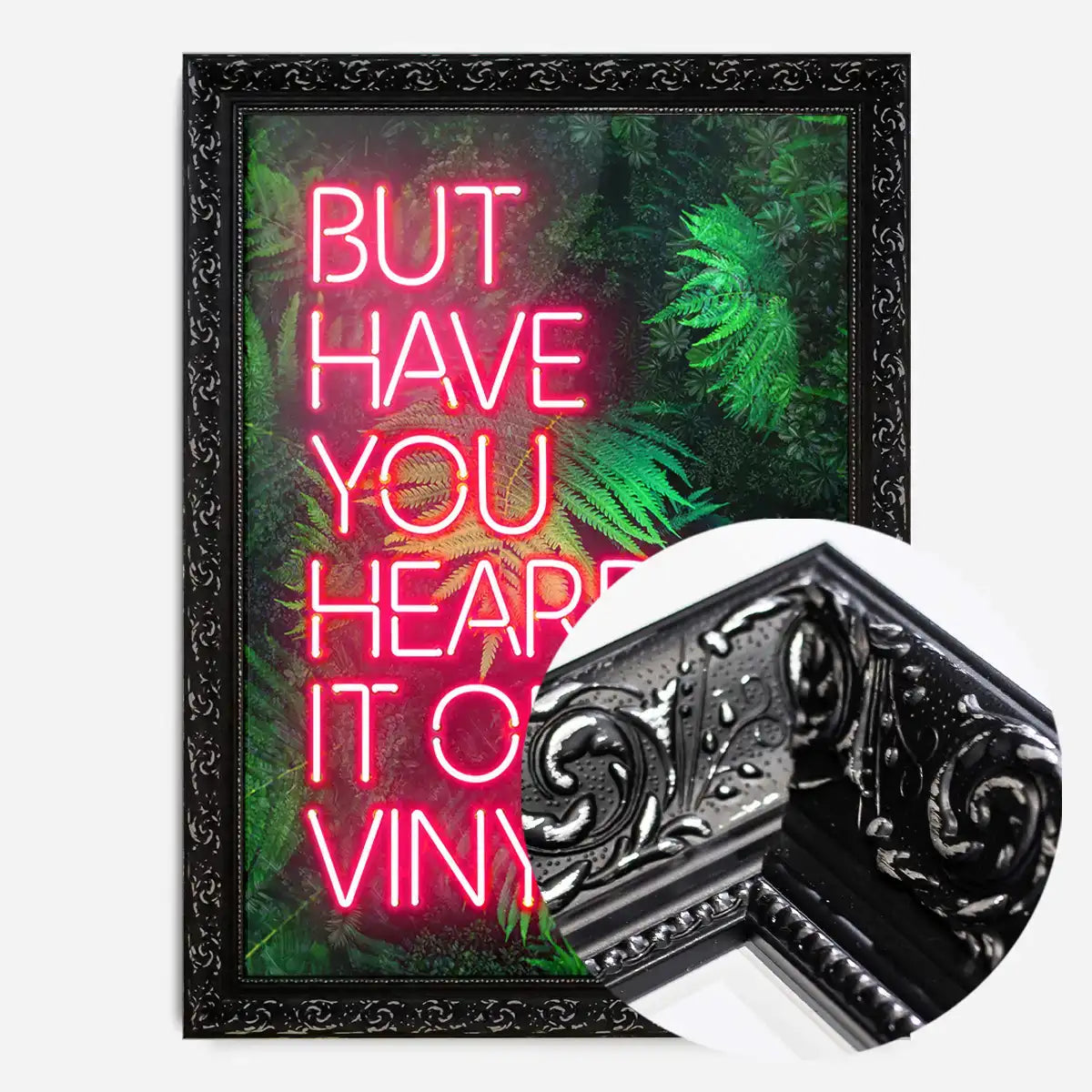 Have You Heard It On Vinyl V2 Ferns Left-Aligned Print