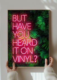 Have You Heard It On Vinyl V2 Ferns Background Print