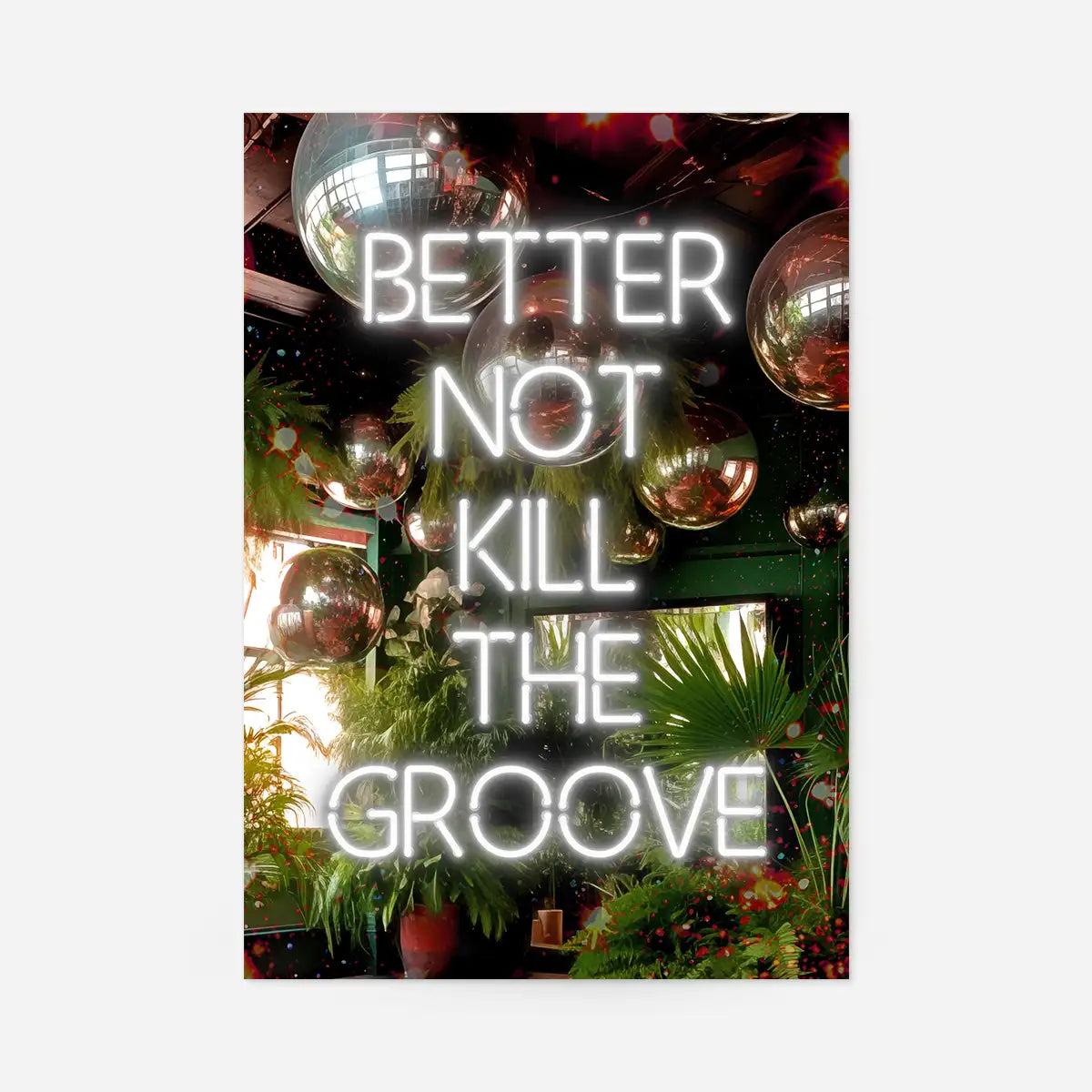 Better Not Kill The Groove Murder on the Dancefloor Lyrics Quote Print