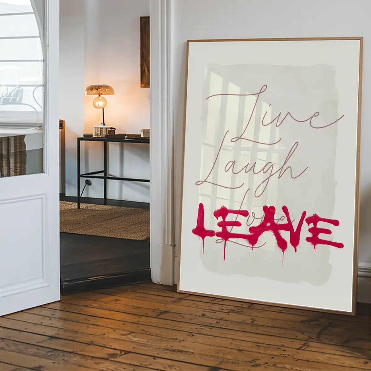 Live Laugh Leave Spraypaint Art Print
