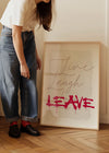 Live Laugh Leave Spraypaint Art Print