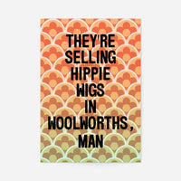 They're Selling Hippie Wigs Withnail and I Quote Print