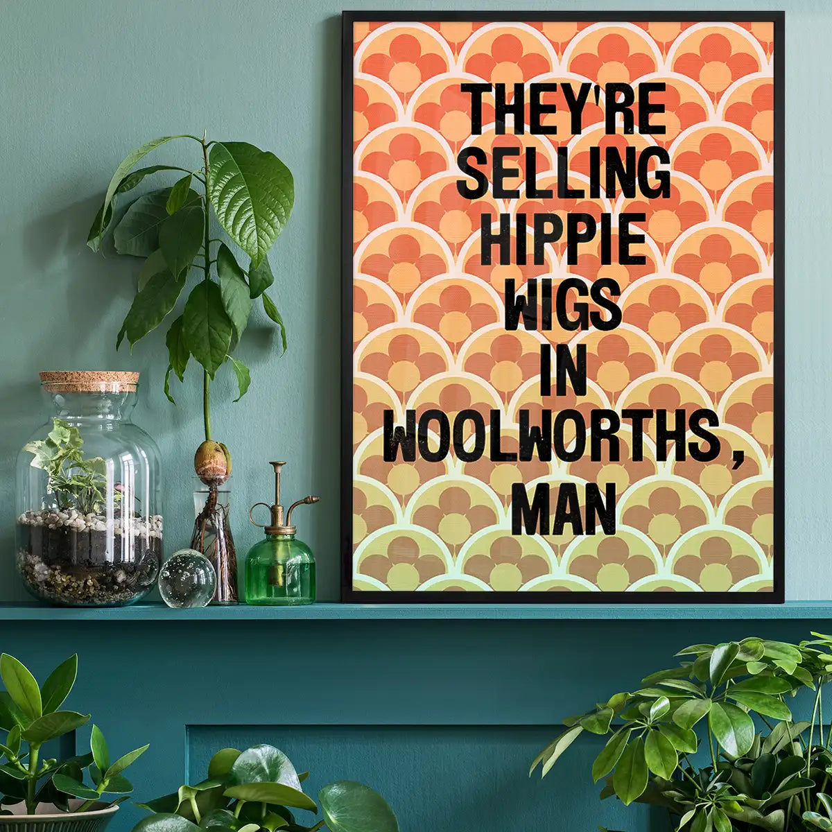 They're Selling Hippie Wigs Withnail and I Quote Print