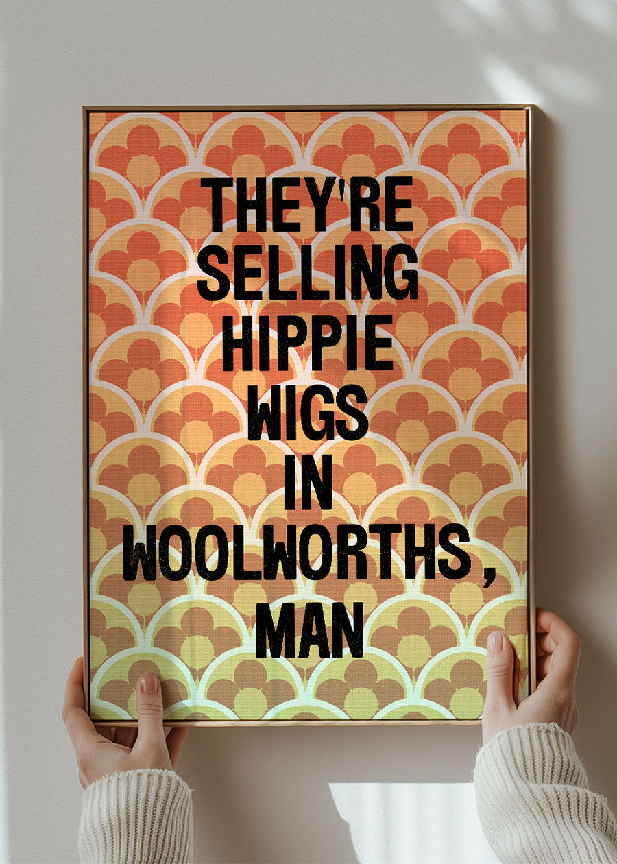 They're Selling Hippie Wigs Withnail and I Quote Print