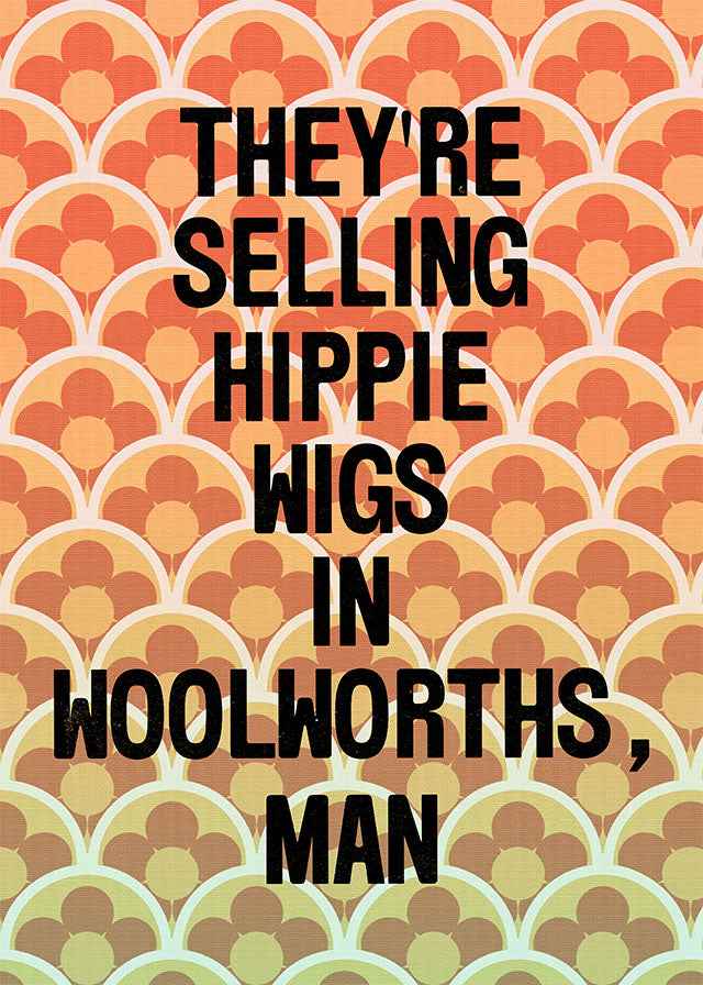 They're Selling Hippie Wigs Withnail and I Quote Print