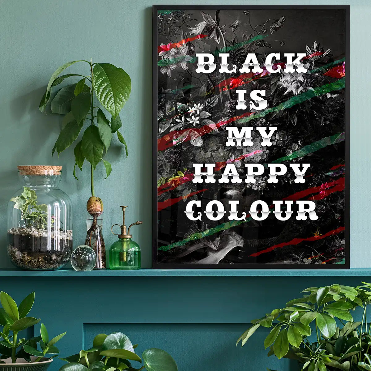 Black Is My Happy Colour Gothic Flowers Dark Quote Print