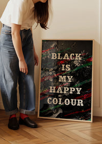 Black Is My Happy Colour Gothic Flowers Dark Quote Print