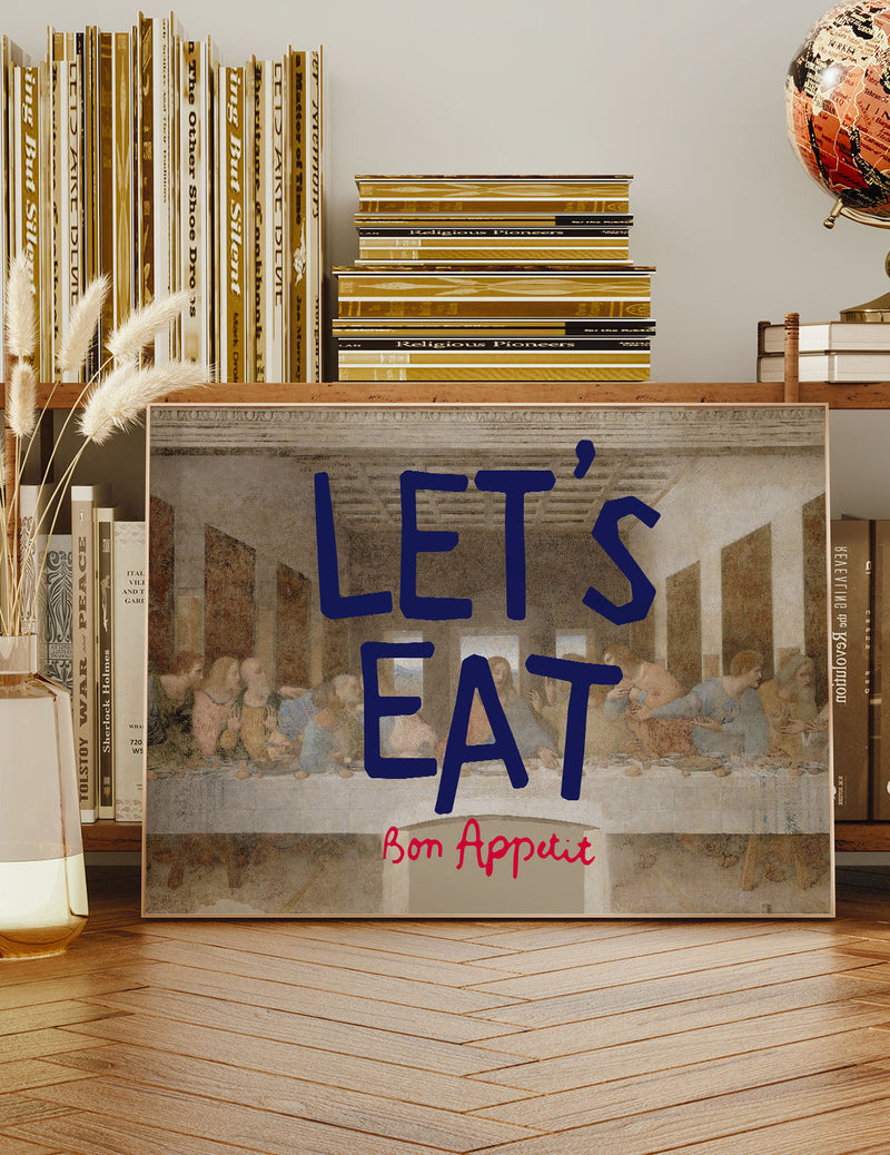 Lets Eat Last Supper Quote Print