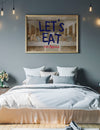 Lets Eat Last Supper Quote Print