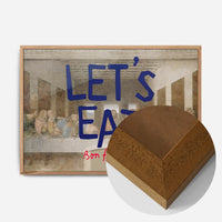 Lets Eat Last Supper Quote Print