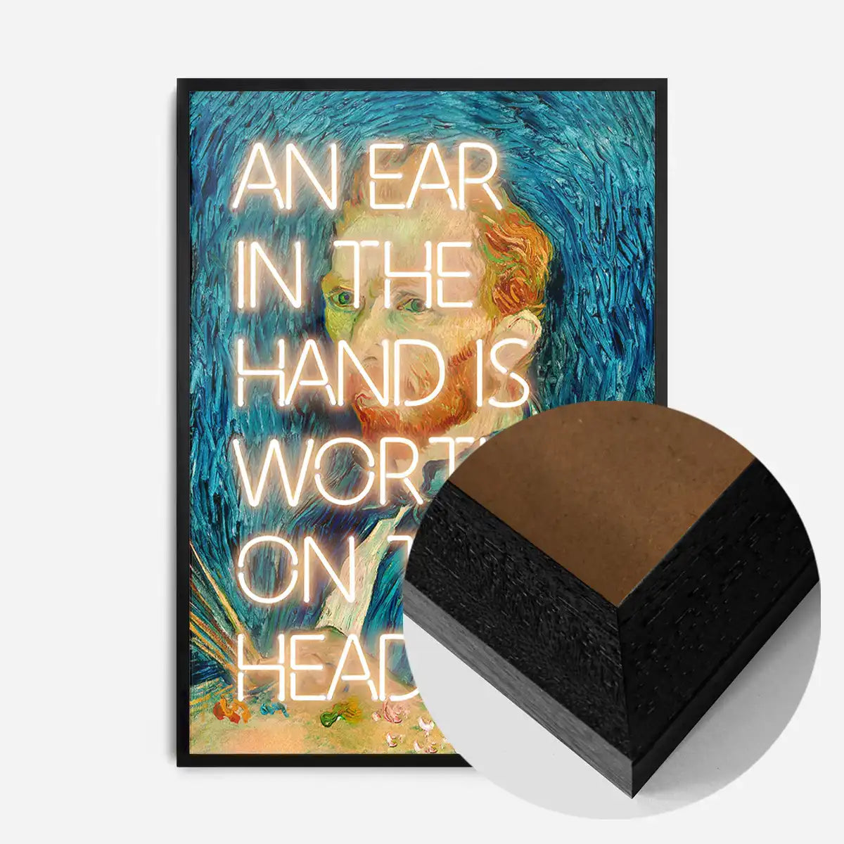 An Ear In The Hand Van Gogh Funny Quote Print