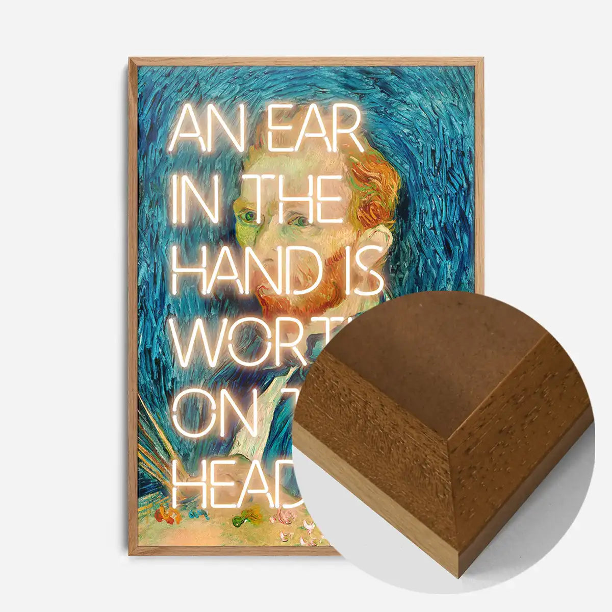 An Ear In The Hand Van Gogh Funny Quote Print