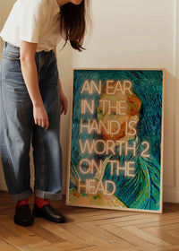 An Ear In The Hand Van Gogh Funny Quote Print