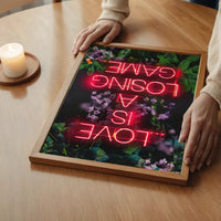 Love is a Losing Game Lyrics Neon Print