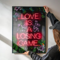 Love is a Losing Game Lyrics Neon Print