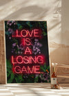 Love is a Losing Game Lyrics Neon Print