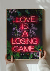 Love is a Losing Game Lyrics Neon Print