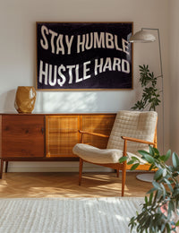 Stay Humble Hustle Hard Motivational Quote Print