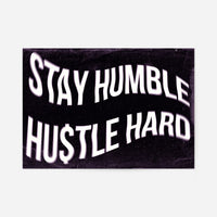 Stay Humble Hustle Hard Motivational Quote Print
