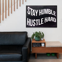 Stay Humble Hustle Hard Motivational Quote Print