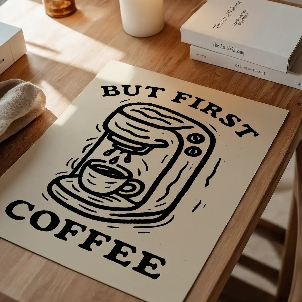 But First Coffee Quote Print