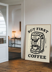 But First Coffee Quote Print