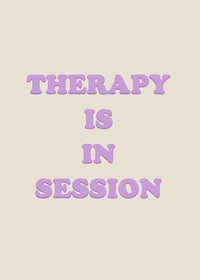 Therapy In Session Quote Print