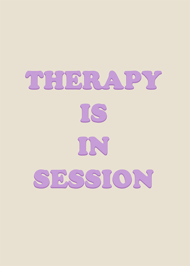 Therapy In Session Quote Print
