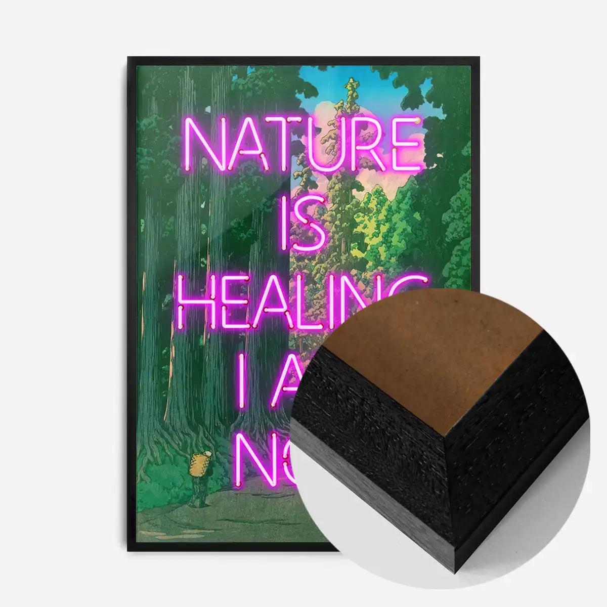 Nature Is Healing Neon Quote Print