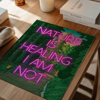 Nature Is Healing Neon Quote Print