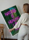 Nature Is Healing Neon Quote Print