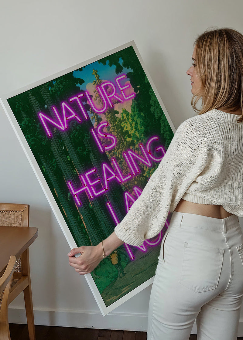 Nature Is Healing Neon Quote Print