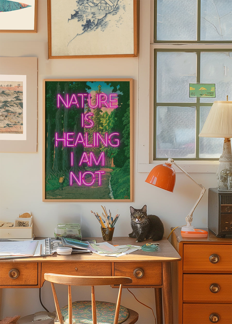 Nature Is Healing Neon Quote Print