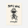 More Wine s'il vous plaît Quote Print