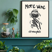 More Wine s'il vous plaît Quote Print