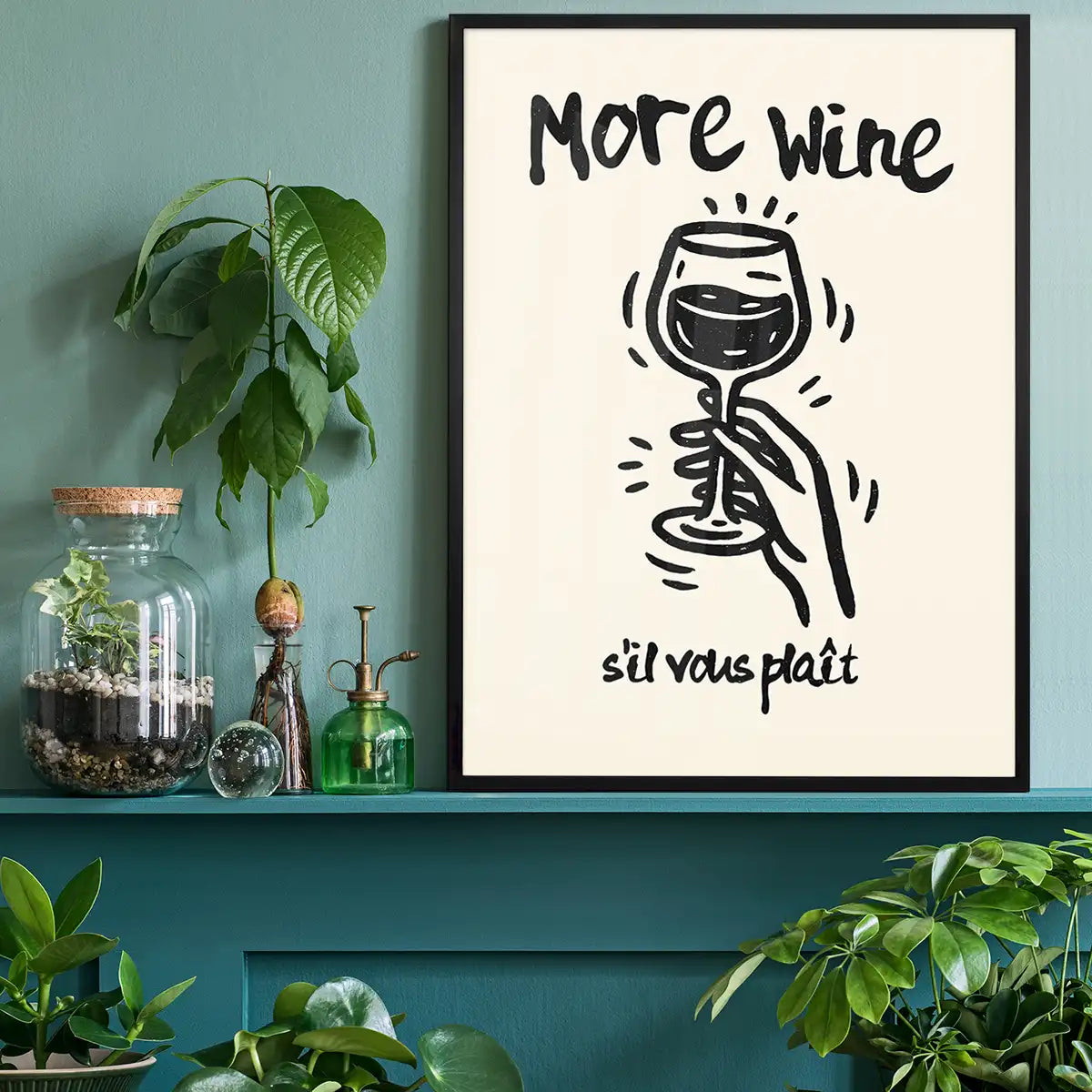 More Wine s'il vous plaît Quote Print