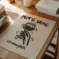 More Wine s'il vous plaît Quote Print