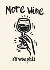 More Wine s'il vous plaît Quote Print