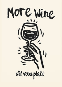 More Wine s'il vous plaît Quote Print
