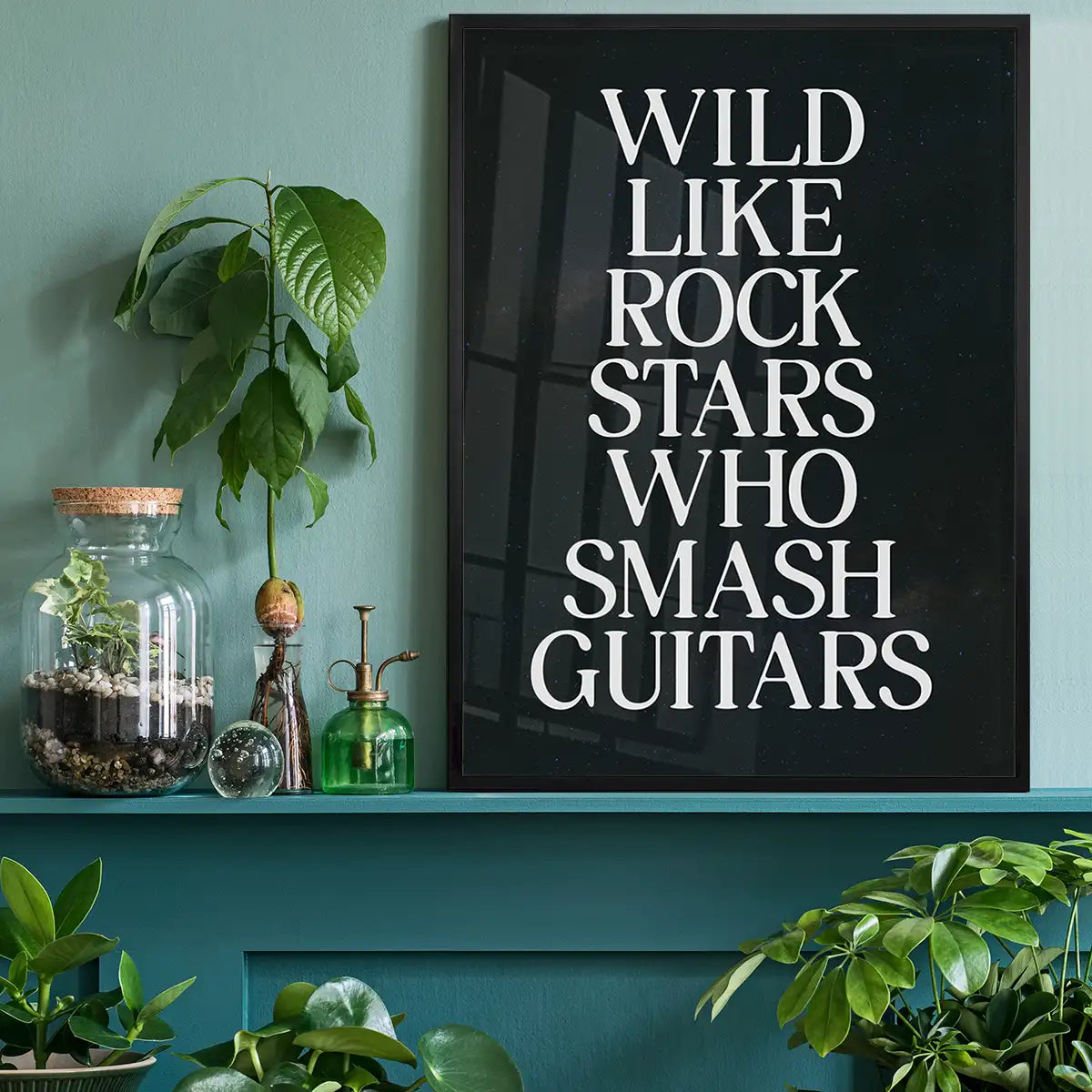 Wild Like Rock Stars Quote Print