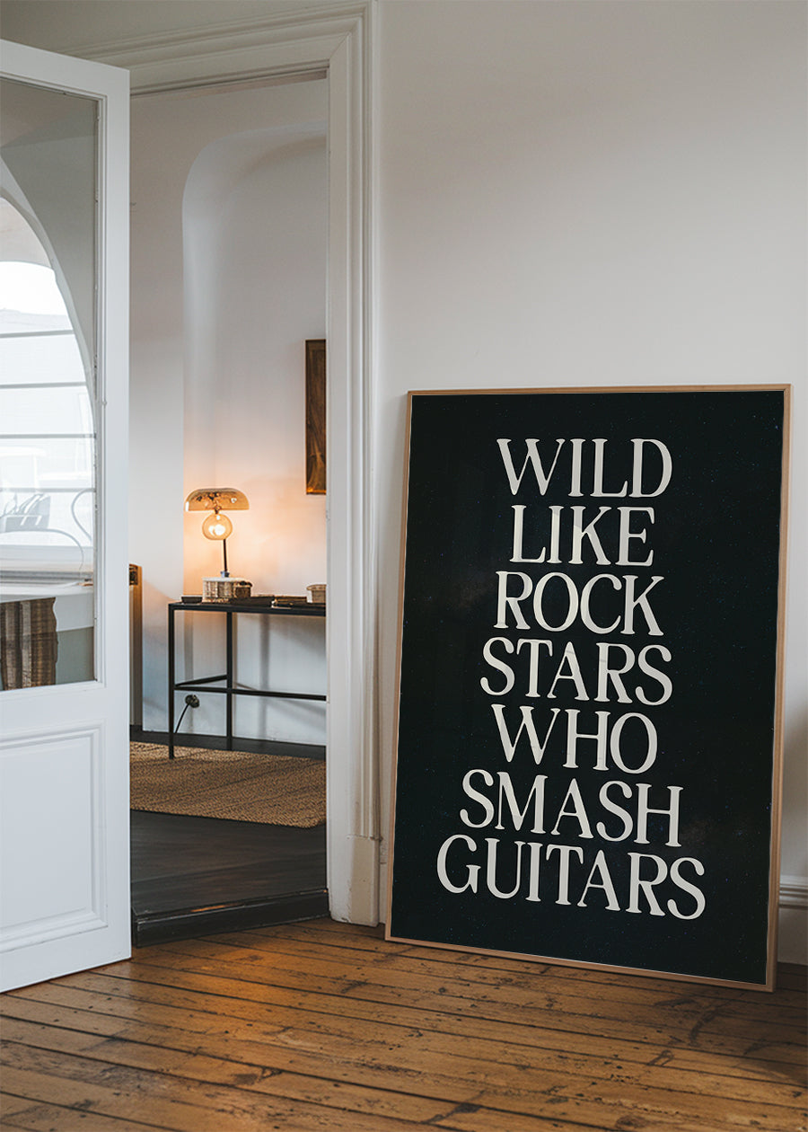 Wild Like Rock Stars Quote Print