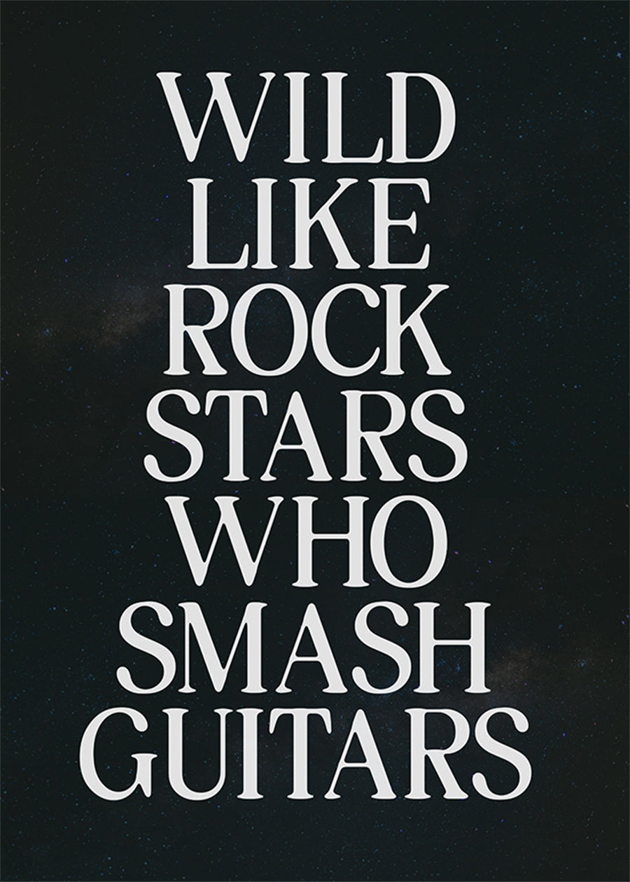 Wild Like Rock Stars Quote Print