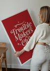 Trouble Makers Club Quote Print