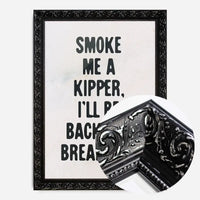 Smoke Me A Kipper Quote Print