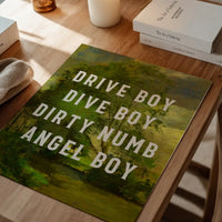 Drive Boy Dive Boy Born Slippy Quote Print