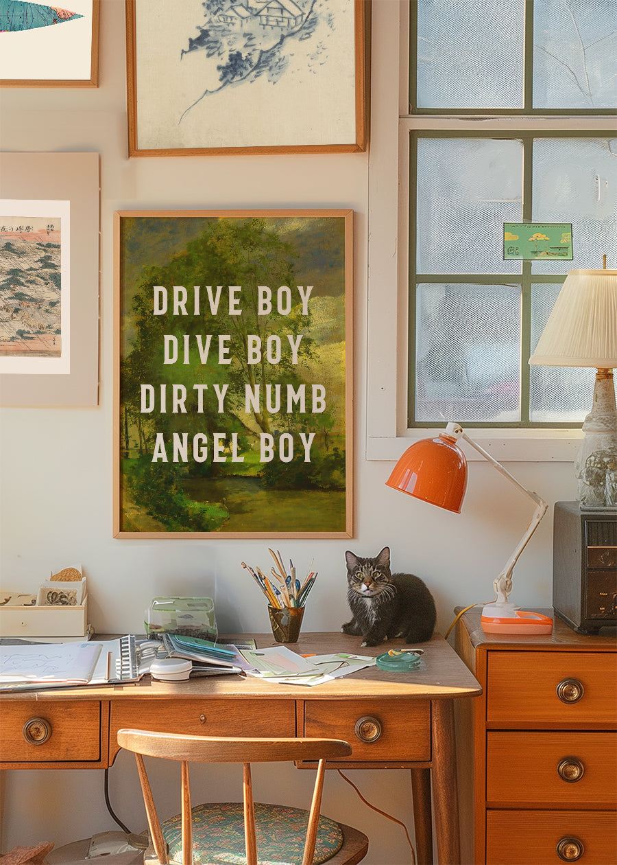 Drive Boy Dive Boy Born Slippy Quote Print