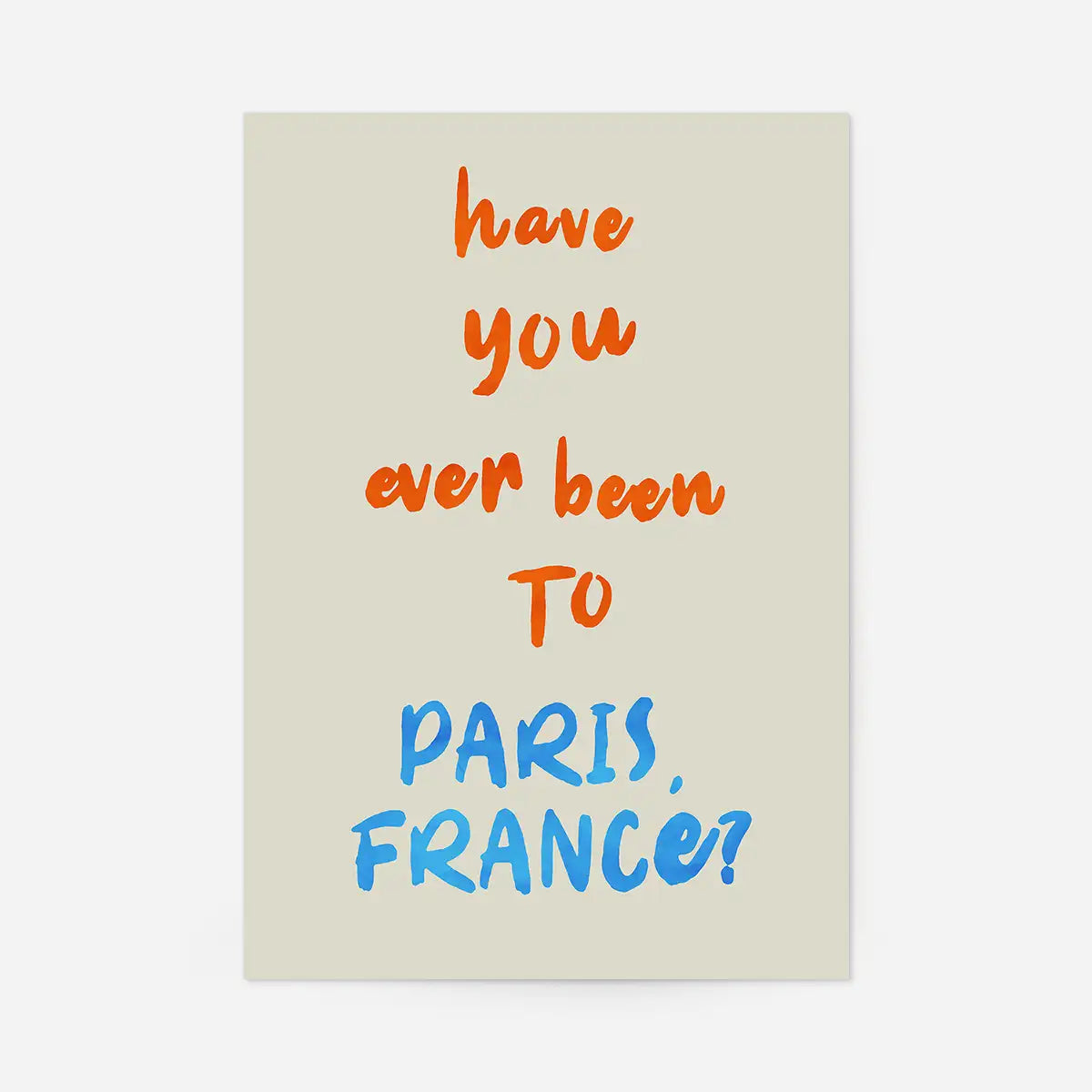 Paris France Quote Print