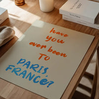 Paris France Quote Print